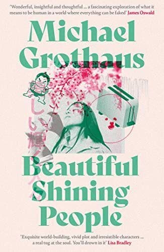 Beautiful Shining People, Grothaus, Michael Paperback Book Pre-Owned English