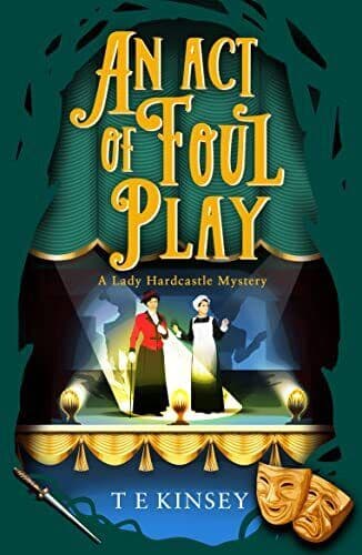 An Act of Foul Play: 9 (A Lady Hardcast…, Kinsey, T E Paperback Book Pre-Owned English