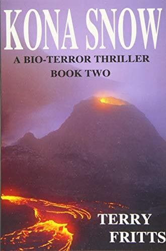 Kona Snow: 2 (Bio-Terror), Fritts, Terry Wayne Paperback Book Pre-Owned English