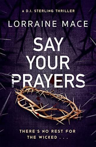 Say Your Prayers: An addictive and u…, Mace, Lorraine Paperback Book Pre-Owned English