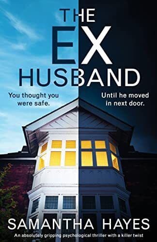 The Ex-Husband: An absolutely gripp…, Hayes, Samantha Paperback Book Pre-Owned English