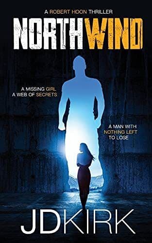 Northwind (Robert Hoon Thriller, 1), Kirk, J. D. Paperback Book Pre-Owned English