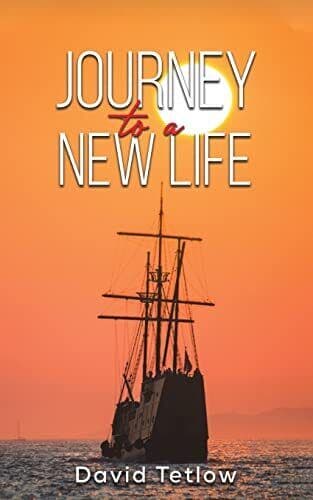 Journey to a New Life, David Tetlow Paperback Book Pre-Owned English