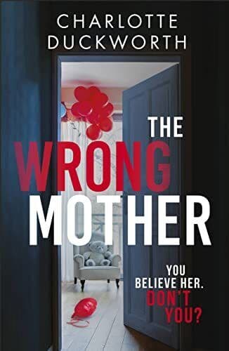 The Wrong Mother: the gripping and …, Duckworth, Char Paperback Book Pre-Owned English