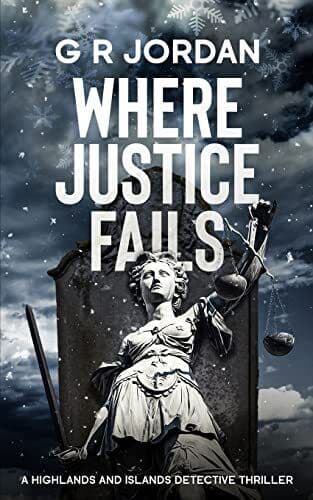 Where Justice Fails: A Highlands and Is…, Jordan, G R Paperback Book Pre-Owned English