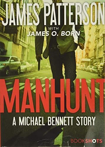 Manhunt (shots: A Michael Bennett Story) by Patterson, James Paperback Book Pre-Owned English