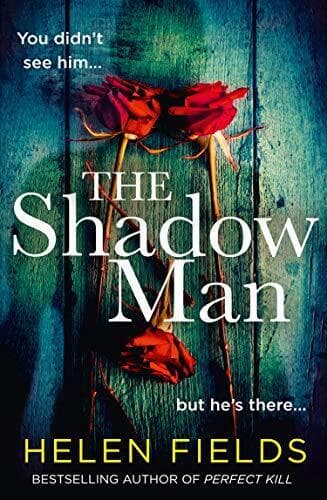 The Shadow Man: The most gripping crime thriller of 2021 fro… by Fields, Helen Paperback Book Pre-Owned English