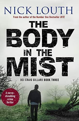 The Body in the Mist: A nerve-shredding crime thriller (DCI Cra… by Nick Louth Paperback Book Pre-Owned English