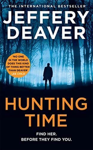 Hunting Time: A gripping new thrill…, Deaver, Jeffery Paperback Book Pre-Owned English