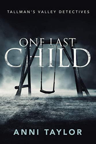 One Last Child: 1 (Tallman’s Valley Detectives) by Taylor, Anni Paperback Book Pre-Owned English