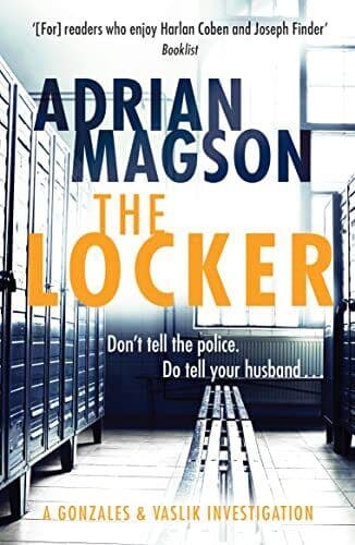 The Locker: 1 (The Gonzales & Vaslik…, Magson, Adrian Paperback Book Pre-Owned English