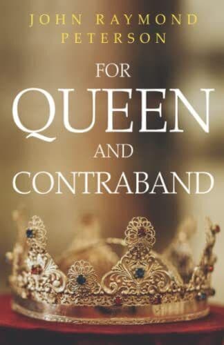 For Queen and Contraband, Peterson, John Paperback Book Pre-Owned English