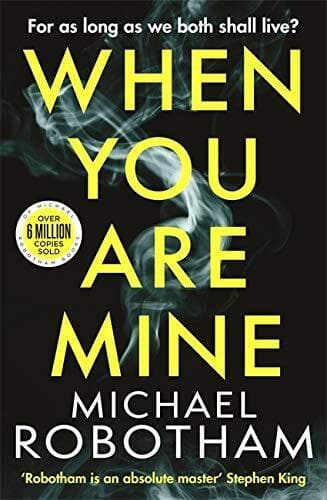 When You Are Mine: A heart-pounding psychological thrill… by Robotham, Michael Paperback Book Pre-Owned English