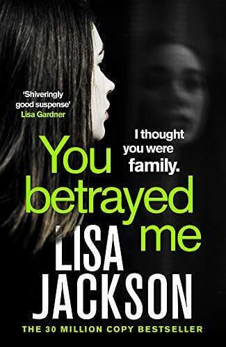 You Betrayed Me: The new gripping crime thriller from the be… by Jackson, Lisa Paperback Book Pre-Owned English