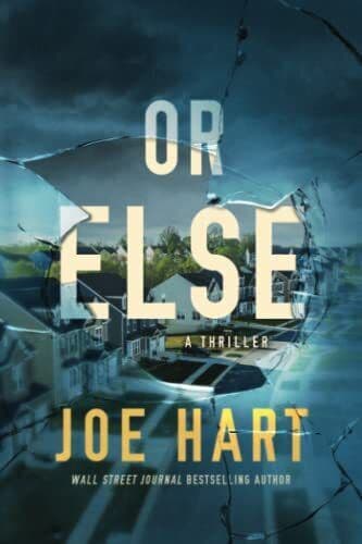 Or Else: A Thriller, Hart, Joe Paperback Book Pre-Owned English