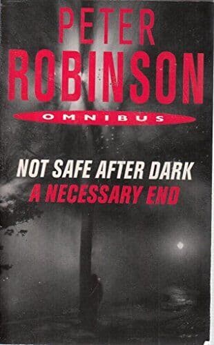 Peter Robinson Omnibus Not Safe After Dark and A Necessary… by Robinson, Peter Paperback Book Pre-Owned English