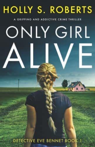 Only Girl Alive: A gripping and add…, Roberts, Holly Paperback Book Pre-Owned English