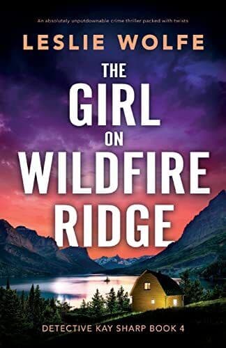 The Girl on Wildfire Ridge: An absolu…, Wolfe, Leslie Paperback Book Pre-Owned English