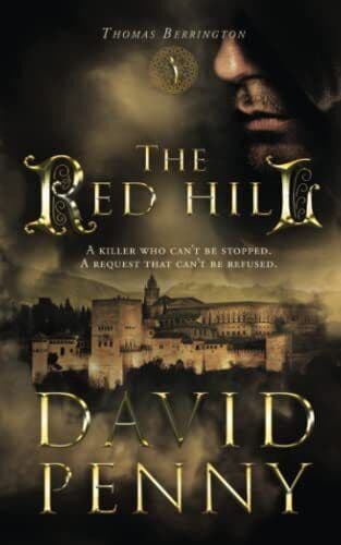 The Red Hill: Volume 1 (Thomas Berrington Historical Mystery) by Penny, David Paperback Book Pre-Owned English