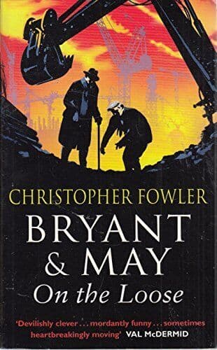 Bryant & May: On the Loose by Fowler, Christopher  Paperback Book Pre-Owned English