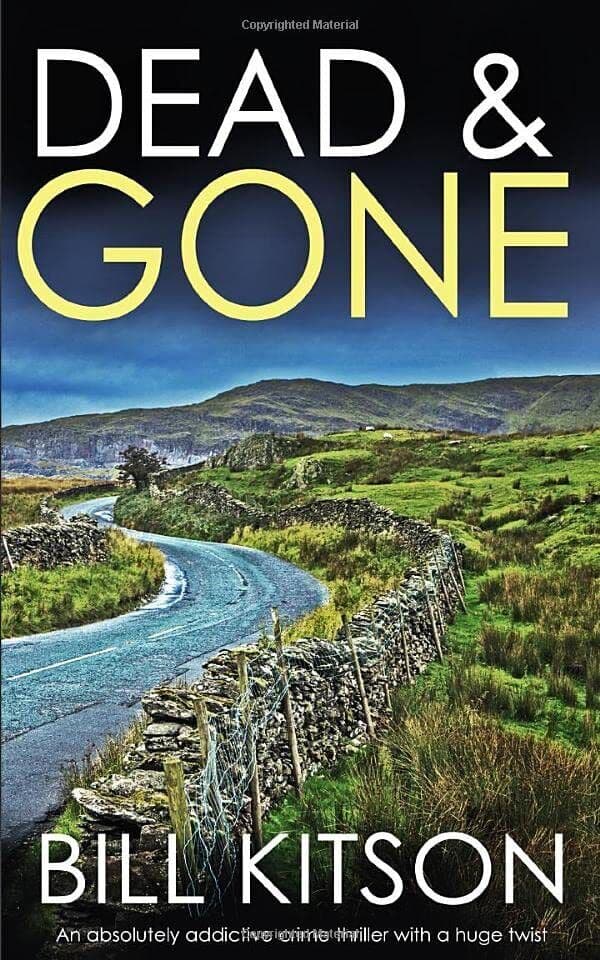 DEAD & GONE an absolutely addictive crime thriller with a hug… by KITSON, BILL Paperback Book Pre-Owned English