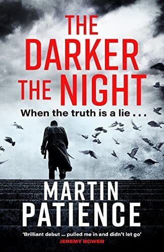 The Darker the Night, Martin Patience Paperback Book Pre-Owned English