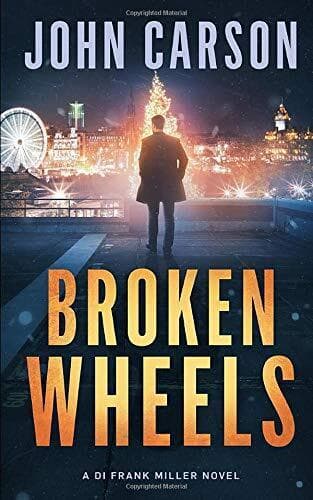 Broken Wheels: A Scottish Crime Thrill…, Carson, John Paperback Book Pre-Owned English