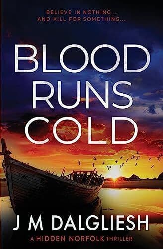 Blood Runs Cold: A Hidden Norfolk Th…, Dalgliesh, J M Paperback Book Pre-Owned English