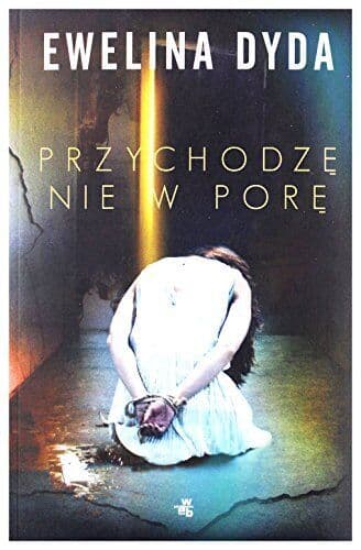 Przychodze nie w pore, Dyda, Ewelina Paperback Book Pre-Owned English
