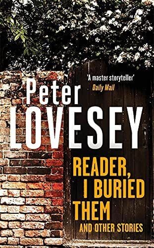 Reader, I Buried Them and Other Stories, Lovesey, Peter Paperback Book Pre-Owned English