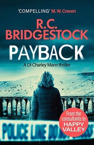 Payback: 1 (DI Charley Mann Crime Thrillers) by R.C. Bridgestock Paperback Book Pre-Owned English