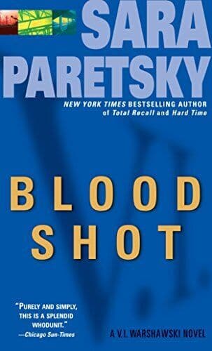 Blood Shot: A V. I. Warshawski Novel: 5 by Paretsky, Sara   Paperback Book Pre-Owned English