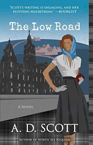 The Low Road: A Novelvolume 5 (Highland …, Scott, A D Paperback Book Pre-Owned English
