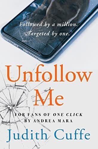 Unfollow Me: Followed by a Million. Ta…, Judith Cuffe Paperback Book Pre-Owned English