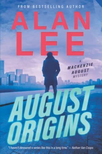 August Origins (Mackenzie August, Action …, Lee, Alan Paperback Book Pre-Owned English