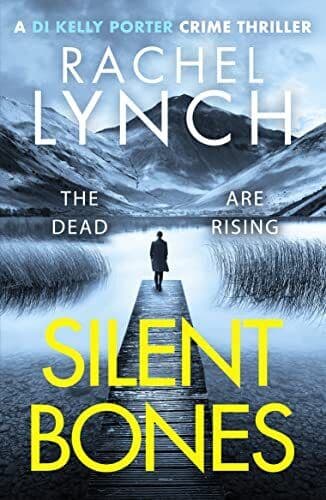 Silent Bones: 11 (Detective Kelly Port…, Rachel Lynch Paperback Book Pre-Owned English