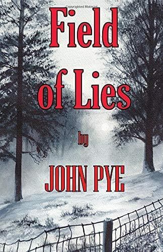 Field of Lies: A crime thriller with a de…, Pye, John Paperback Book Pre-Owned English