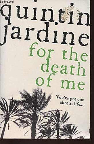For the Death of Me, Quintin Jardine Paperback Book Pre-Owned English