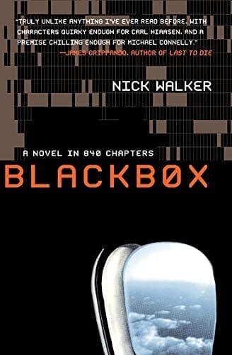 Blackbox: A Novel in 840 Chapters, Walker, Nick Paperback Book Pre-Owned English