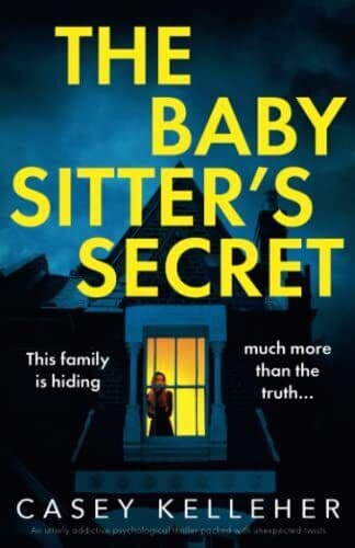 The Babysitter’s Secret: An utterly…, Kelleher, Casey Paperback Book Pre-Owned English