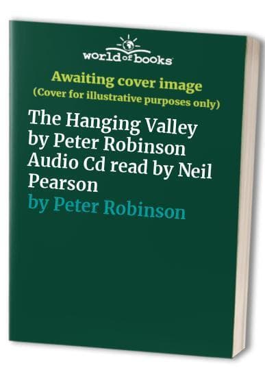The Hanging Valley by Peter Robinson Audio Cd read by Neil … by Peter Robinson Paperback Book Pre-Owned English