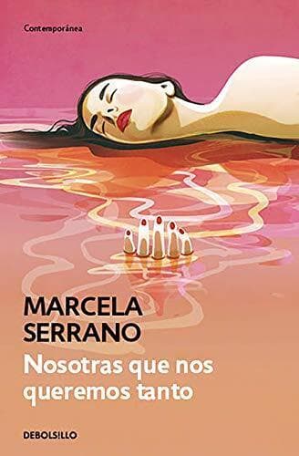 Nosotras Que Nos Queremos Tanto / W…, Serrano, Marcel Paperback Book Pre-Owned English