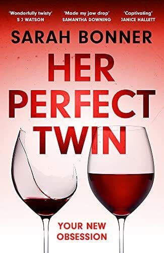 Her Perfect Twin: Skilfully plotted, …, Bonner, Sarah Paperback Book Pre-Owned English