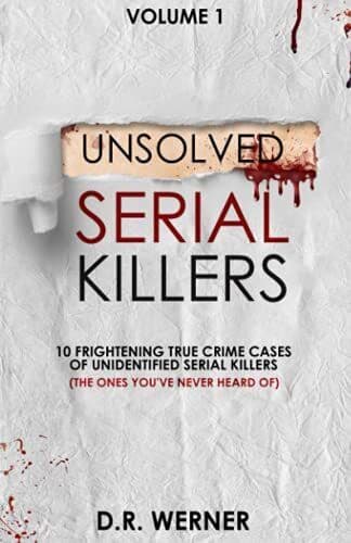Unsolved Serial Killers: 10 Frightenin…, Werner, D.R. Paperback Book Pre-Owned English