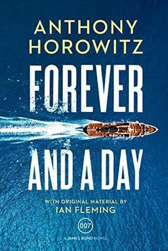 Forever and a Day: A James Bond Novel, Horowitz, Anthon Paperback Book Pre-Owned English