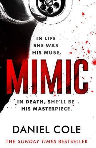 Mimic: A gripping new serial killer th…, Cole, Daniel Paperback Book Pre-Owned English