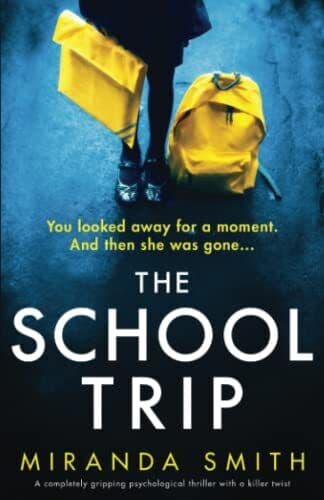 The School Trip: A completely grippi…, Smith, Miranda Paperback Book Pre-Owned English
