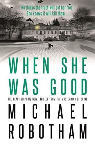 When She Was Good: The heart-stopping Richard & Judy Boo… by Robotham, Michael Paperback Book Pre-Owned English