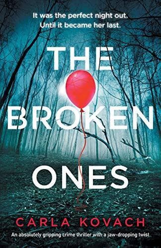 The Broken Ones: An absolutely gripping crime thriller with … by Kovach, Carla Paperback Book Pre-Owned English