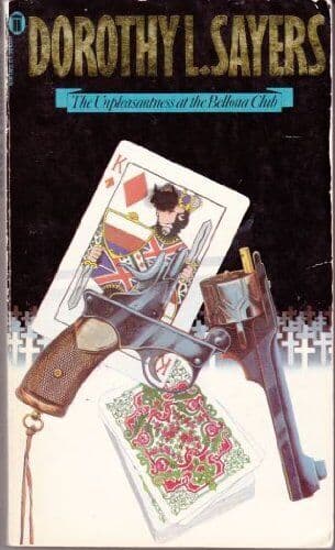 THE UNPLEASANTNESS AT THE BELLONA CLUB. by Sayers, Dorothy L. Paperback Book Pre-Owned English